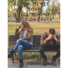 (英文圖書) How to Get Your Relationship Back on Track 平裝版, Independently Published, 英文