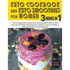 (英文圖書) Keto Cookbook and Keto Smoothies for Women: Discover the Secret of All Busy Women to Living a... 平裝版, Sofia Wilson, 英文