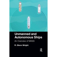 (英文圖書) Unmanned and Autonomous Ships: An Overview of MASS 平裝版, Routledge, 英文