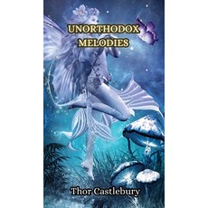 (英文圖書) Unorthodox Melodies 精裝版, Creative Arts Management Ou, 英文