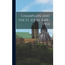 (英文圖書) Champlain and the St. John 1604-1954 精裝版, Hassell Street Press, 英文