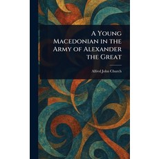 (英文圖書)A Young Macedonian in the Army of Alexander the Great 精裝版, Anson Street Press, 英文