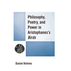 (英文圖書) Philosophy Poetry and Power in Aristophanes's Birds 精裝版, Rlpg/Galleys, 英文