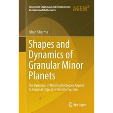 (英文圖書) Shapes and Dynamics of Granular Minor Planets: The Dynamics of Deformable Bodies Applied to G... 平裝版, Springer, 英文