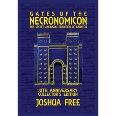 (英文圖書) Gates of the Necronomicon: The Secret Anunnaki Tradition of Babylon 精裝版, Joshua Free, 英文