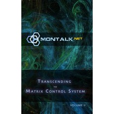 (英文圖書) Transcending the Matrix Control System Vol. 2: Physical Print Archive of Montalk.net 精裝版, Lulu.com, 英文