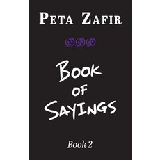 (英文圖書) Book of Sayings Book 2 平裝版, Peta Zafir Publishing, 英文
