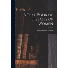 (英文圖書) A Text-Book of Diseases of Women 平裝版, Legare Street Press, 英文