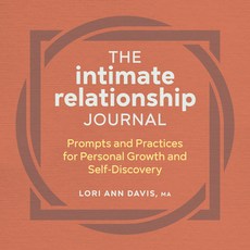 (英文圖書) The Intimate Relationship Journal: Prompts and Practices for Personal Growth and Self-Discovery 平裝版, Rockridge Press, 英文