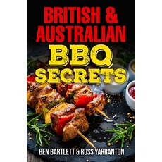 (英文圖書) British & Australian BBQ Secrets 平裝版, Independently Published, 英文