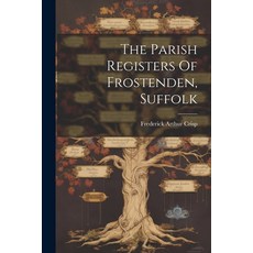 (英文圖書) The Parish Registers Of Frostenden Suffolk 平裝版, Legare Street Press, 英文