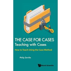 The Case for Cases: Teaching with Cases: How to Teach Using the Case Method 精裝版, World Scientific Publishing Company, 英文