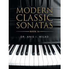 Modern Classic Sonatas: Book 16 平裝版, Authorhouse, 英文