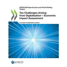 Tax Challenges Arising from Digitalisation - Economic Impact Assessment 平裝版, Org. for Economic Cooperati..., 英文