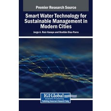 (英文圖書) Smart Water Technology for Sustainable Management in Modern Cities 精裝版, IGI Global, 英文