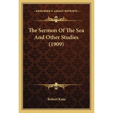(英文圖書) The Sermon Of The Sea And Other Studies (1909) 平裝版, Kessinger Publishing, 英文