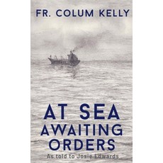 At Sea: Awaiting Orders 平裝版, Weasel Green Press, 英文