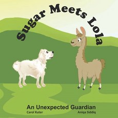 (英文圖書)Sugar Meets Lola: An Unexpected Guardian 平裝版, Independently Published, 英文