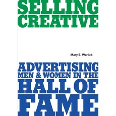 (英文圖書) Selling Creative: Advertising Men and Women in the Hall of Fame 平裝版, A&c Film Distribution, 英文