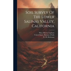 (英文圖書) Soil Survey Of The Lower Salinas Valley California 精裝版, Legare Street Press, 英文