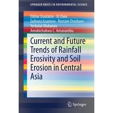 Current and Future Trends of Rainfall Erosivity and Soil Erosion in Central Asia 平裝版, Springer, 英文