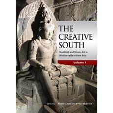 (英文圖書) The Creative South: Buddhist and Hindu Art in Mediaeval Maritime Asia volume 1 平裝版, Iseas-Yusof Ishak Institute, 英文