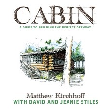 (英文圖書) Cabin: A Guide to Building the Perfect Getaway 精裝版, Rachis Books, 英文