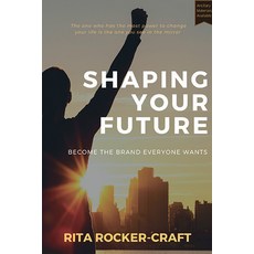 Shaping Your Future: Become the Brand Everyone Wants 平裝版, Business Expert Press, 英文