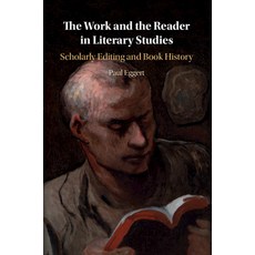 (英文圖書) The Work and the Reader in Literary Studies: Scholarly Editing and Book History 平裝版, Cambridge University Press, 英文