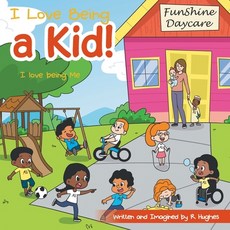 (英文圖書)I Love Being a Kid!: I Love Being Me 平裝版, WestBow Press, 英文