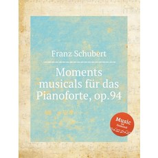 Moments musicals für das Pianoforte op.94 平裝版, Musbooks, 英文