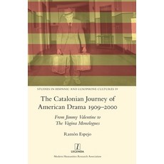 (英文圖書) The Catalonian Journey of American Drama 1909-2000: From Jimmy Valentine to The Vagina Monolo... 精裝版, Legenda, 英文