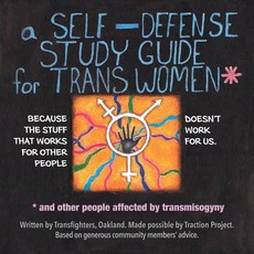 (英文圖書) A Self-Defense Study Guide for Trans Women and Gender Non-Conforming / Nonbinary Amab Folks 平裝版, Silver Sprocket, 英文