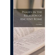 (英文圖書) Phases in the Religion of Ancient Rome 精裝版, Hassell Street Press, 英文
