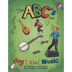 (英文圖書)The Abc's of Jug Band Music 平裝版, Authorhouse, 英文