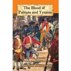 (英文圖書) The Blood of Patriots and Tyrants: Creating a Nation 平裝版, Mediaropa, 英文