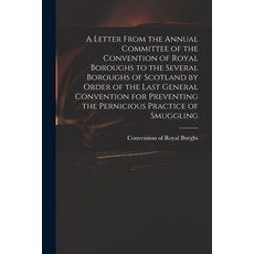 (英文圖書) A Letter From the Annual Committee of the Convention of Royal Boroughs to the Several Borough... 平裝版, Legare Street Press, 英文