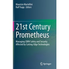 (英文圖書) 21st Century Prometheus: Managing Cbrn Safety and Security Affected by Cutting-Edge Technologies 精裝版, Springer, 英文