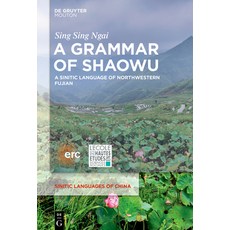 (英文圖書) A Grammar of Shaowu: A Sinitic Language of Northwestern Fujian 精裝版, Walter de Gruyter, 英文
