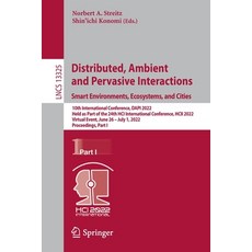(英文圖書) Distributed Ambient and Pervasive Interactions. Smart Environments Ecosystems and Cities: ... 平裝版, Springer, 英文