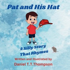 (英文圖書)Pat and His Hat: A silly story that rhymes 平裝版, Danny Thompson Enterprises, 英文