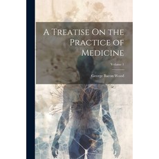 (英文圖書) A Treatise On the Practice of Medicine; Volume 1 平裝版, Legare Street Press, 英文