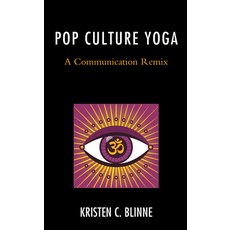Pop Culture Yoga: A Communication Remix 精裝版, Lexington Books, 英文