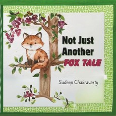 (英文圖書)Not Just Another Fox Tale 平裝版, Independently Published, 英文