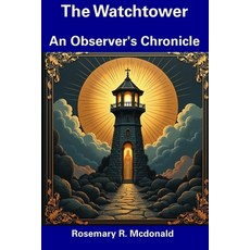 (英文圖書) The Watchtower: An Observer's Chronicle 平裝版, Independently Published, 英文