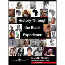 (英文圖書) History through the Black Experience Volume One - Second Edition 精裝版, New Generation Publishing, 英文