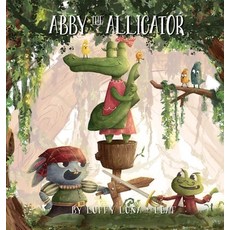 (英文圖書)Abby The Alligator: Abby The Alligator 精裝版, LLL Press, 英文