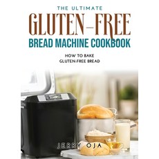 (英文圖書) The Ultimate Gluten-Free Bread Machine Cookbook: How to Bake Gluten-Free Bread 精裝版, Jerry Oja, 英文