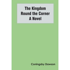 (英文圖書) The Kingdom Round the Corner A Novel 平裝版, Zinc Read, 英文