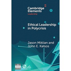 (英文圖書) Ethical Leadership in Conflict and Crisis: Evidence from Leaders on How to Make... 精裝版, Cambridge University Press, 英文